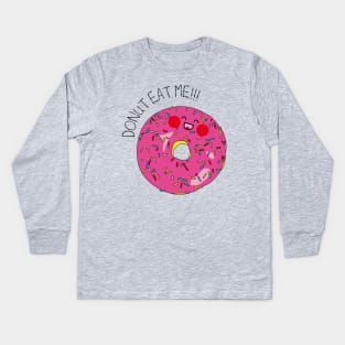 Donut eat me! Kids Long Sleeve T-Shirt